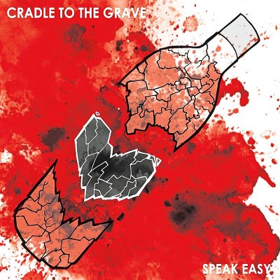 Cradle To The Grave/Speak Easy